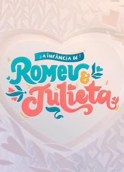 A Infância de Romeu e Julieta